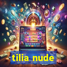 tilia nude